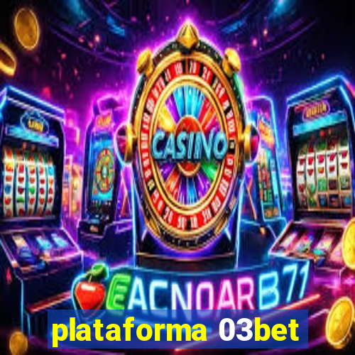 plataforma 03bet